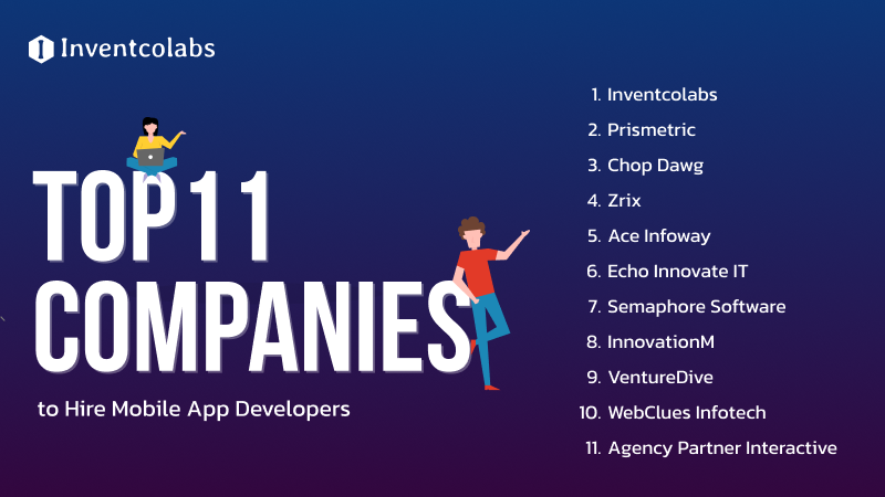 Top 11 Companies to Hire Mobile App Developers
