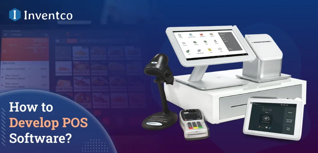 How to Develop POS Software: Complete Guide