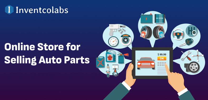 Developing an Online Store for Selling Auto Parts: A Comprehensive Guide