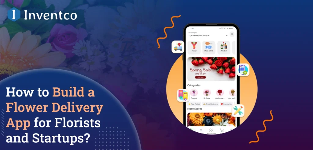 Flower Delivery App Development: The Complete Guide for Florists and Startups (2026)