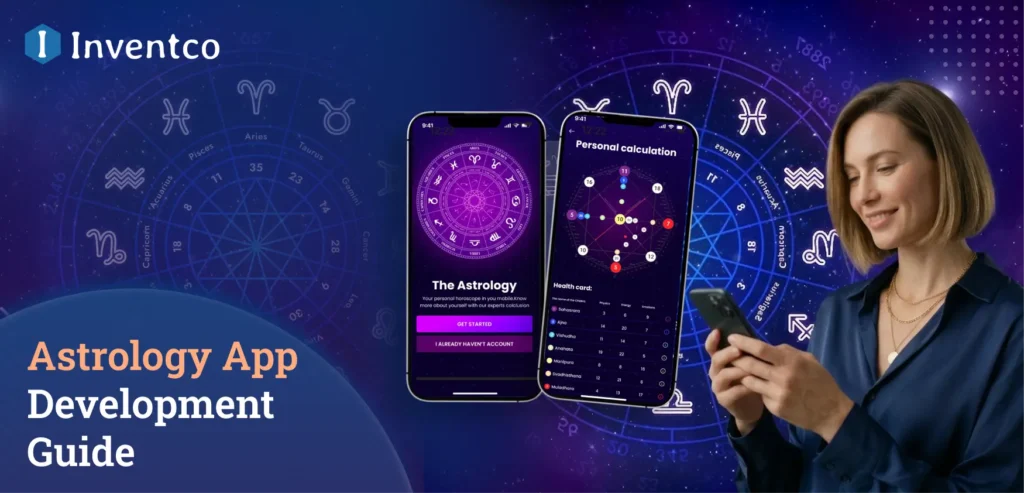 Astrology App Development Guide: Cost, Features, and Types [2026]