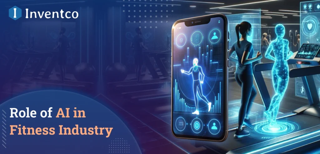 AI in the Fitness Industry: How Artificial Intelligence Is Reshaping Health & Fitness in 2026