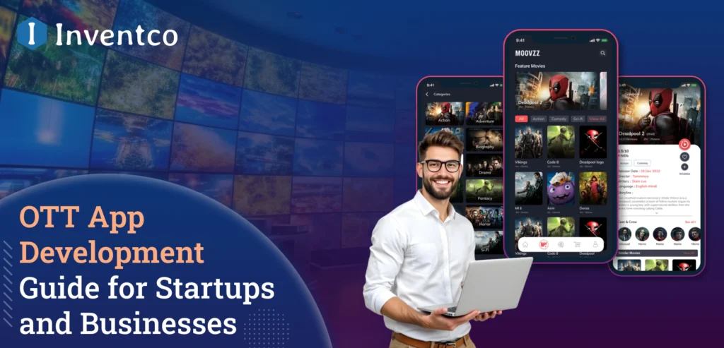 OTT App Development Guide for Startups and Businesses