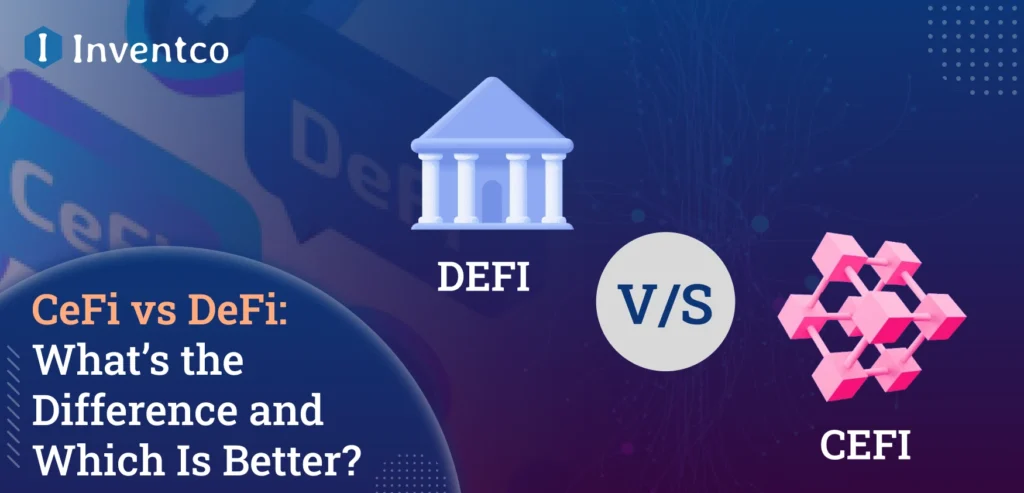 CeFi vs DeFi: What’s the Difference and Which Is Better in 2026?