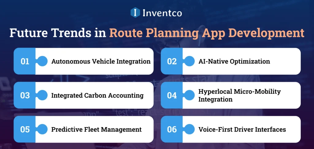 Future Trends in Route Planning App Development
