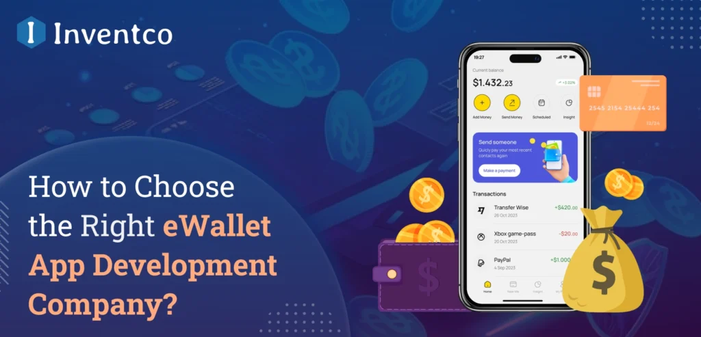 How to Choose the Right eWallet App Development Company for Your Business?