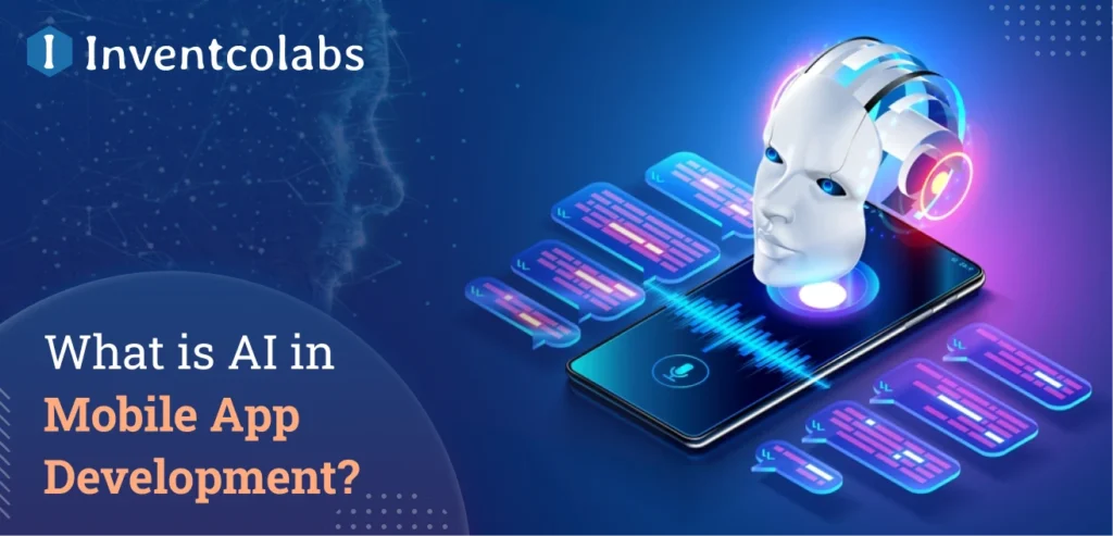 AI in Mobile App Development