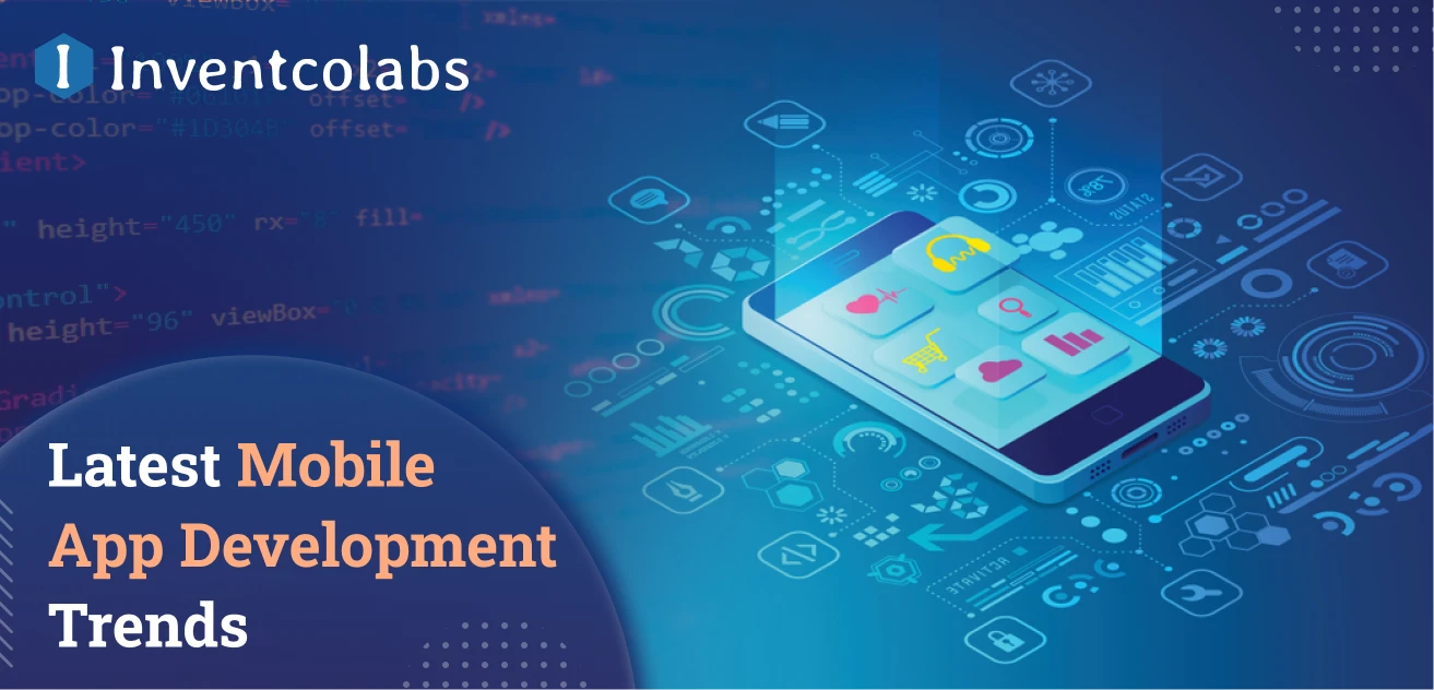 Mobile App Development Trends