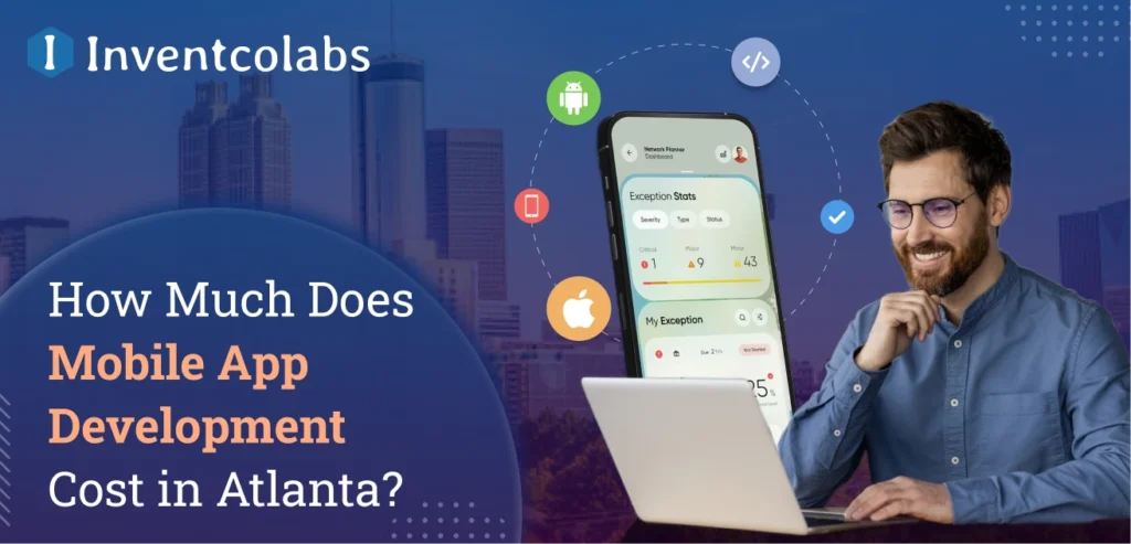 Mobile App Development Cost in Atlanta