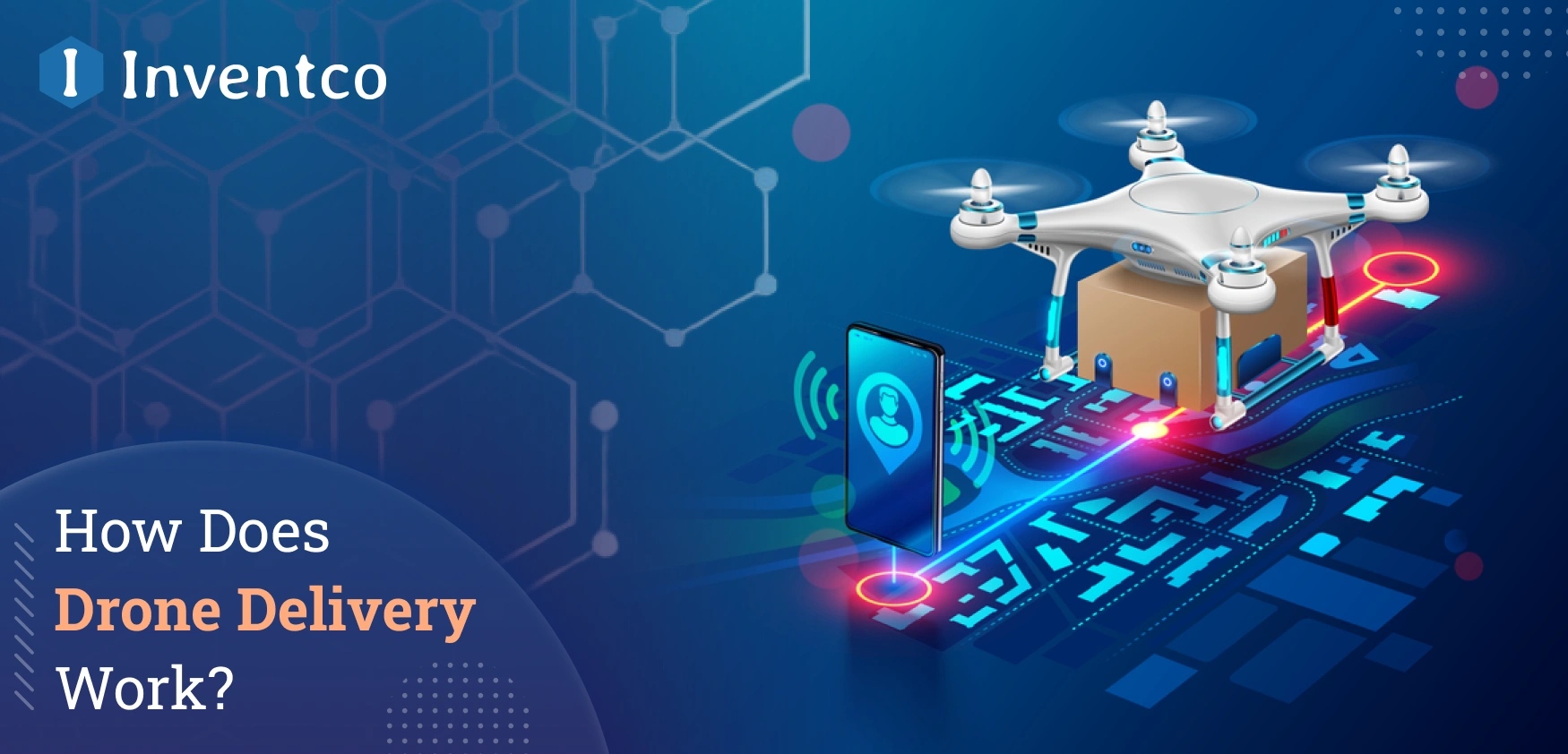 How Does Drone Delivery Work?