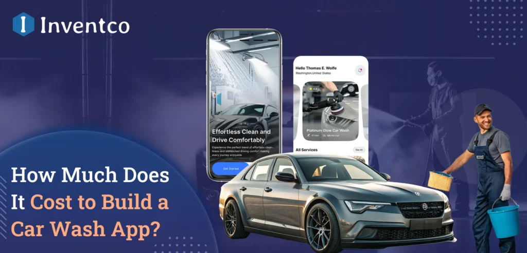 How Much Does It Cost to Build a Car Wash App