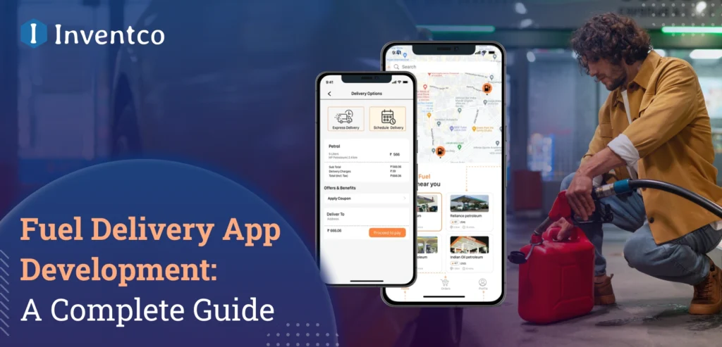 Fuel Delivery App Development: A Complete Business Guide