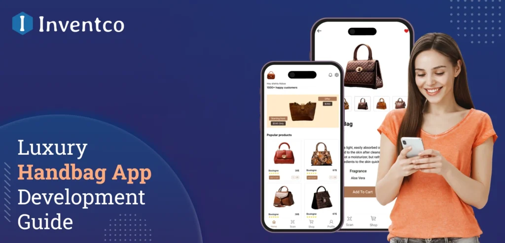 Luxury Handbag App Development Guide for Business Owners