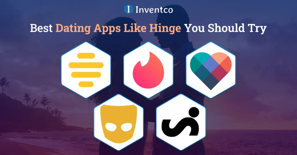 Best Dating Apps Like Hinge You Should Try