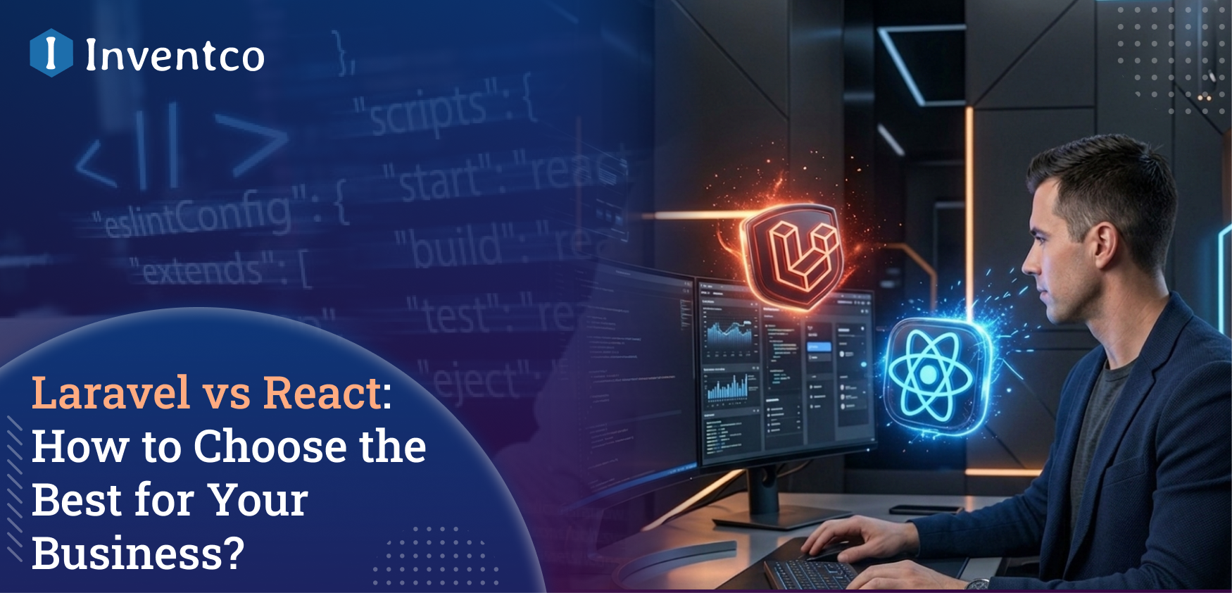Laravel vs React: How to Choose the Best for Your Business?