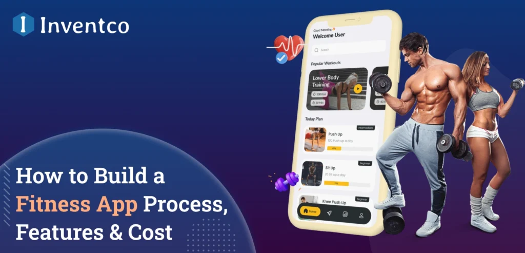 How to Create a Fitness App in 2026: Development Process, Features & Cost