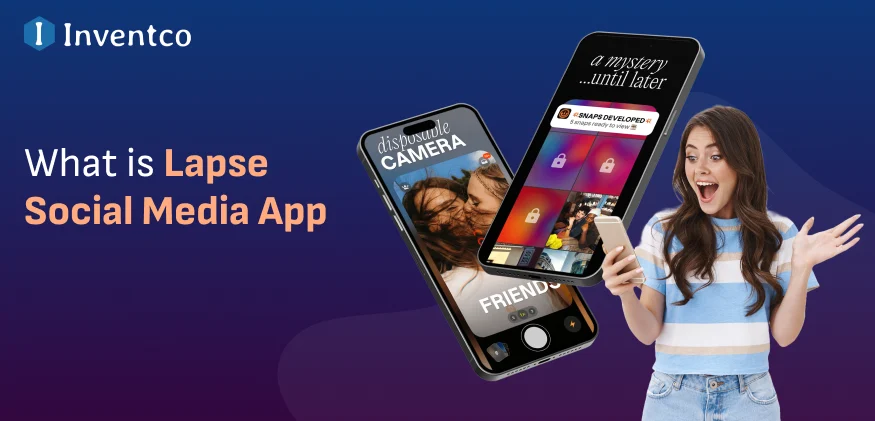 What is Lapse Social Media App in 2026