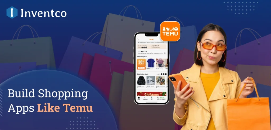 How to Build a Shopping App Like Temu?