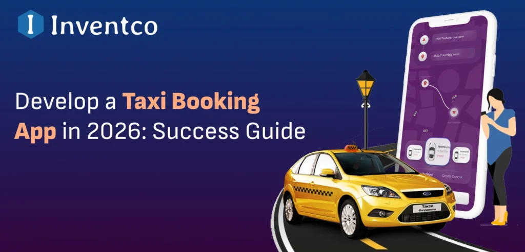 Develop a Taxi Booking App