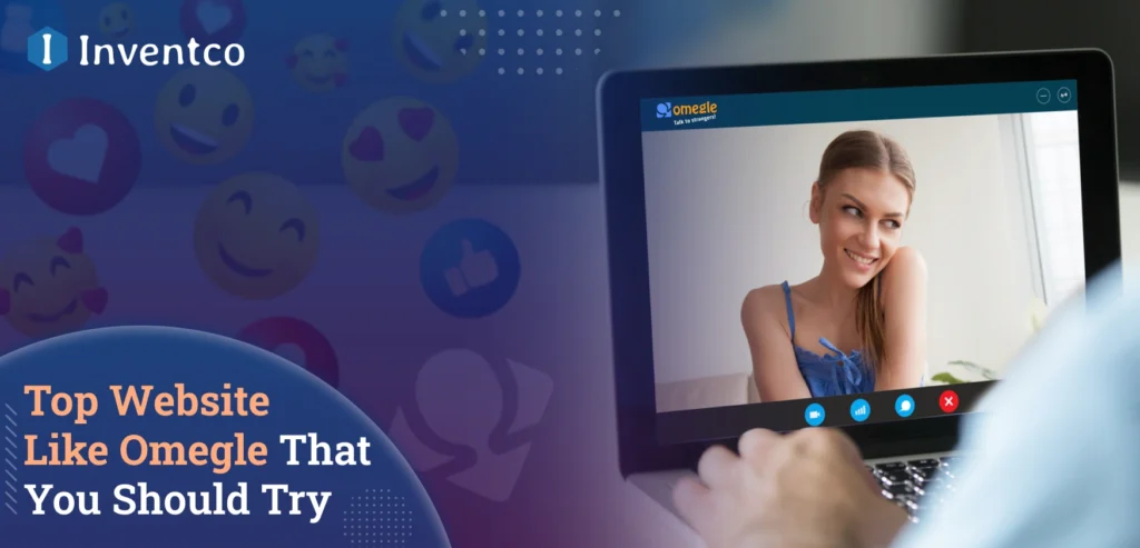 Top Website Like Omegle That You Should Try