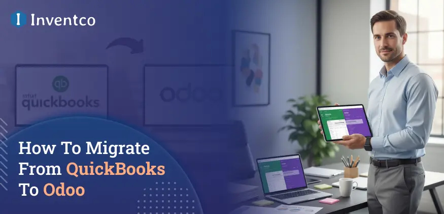 How to Migrate from QuickBooks to Odoo