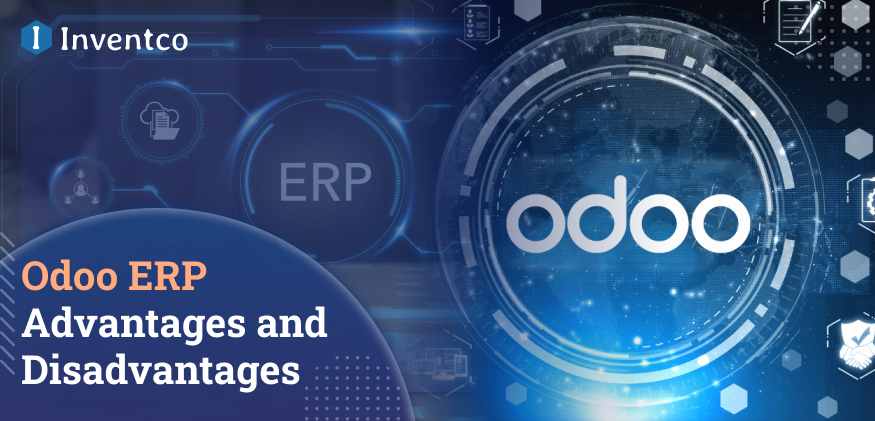 Odoo ERP Advantages and Disadvantages