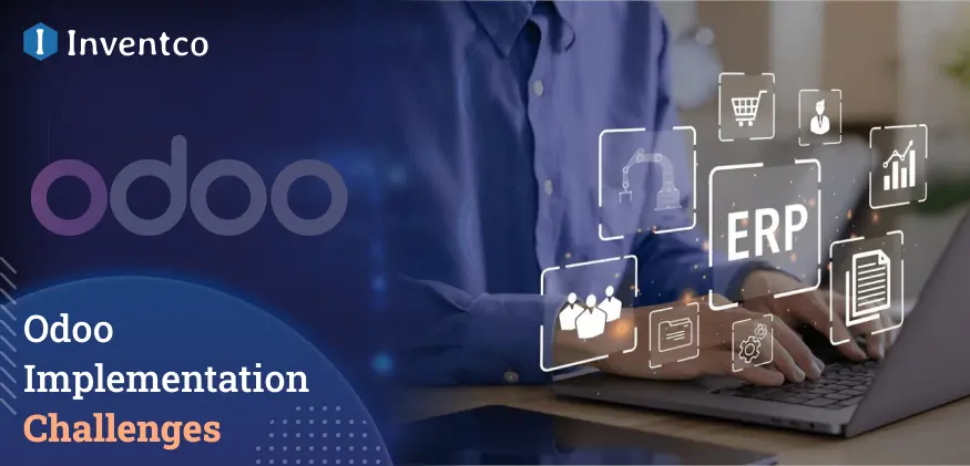 Odoo Implementation Challenges