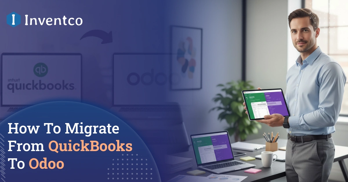 How to Migrate from QuickBooks to Odoo: A Complete Guide