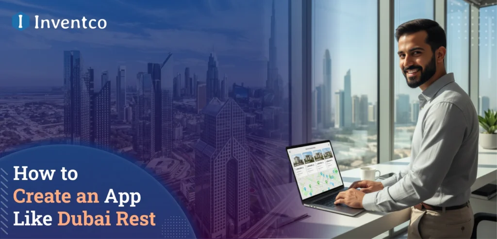 How to Create an App Like Dubai Rest?
