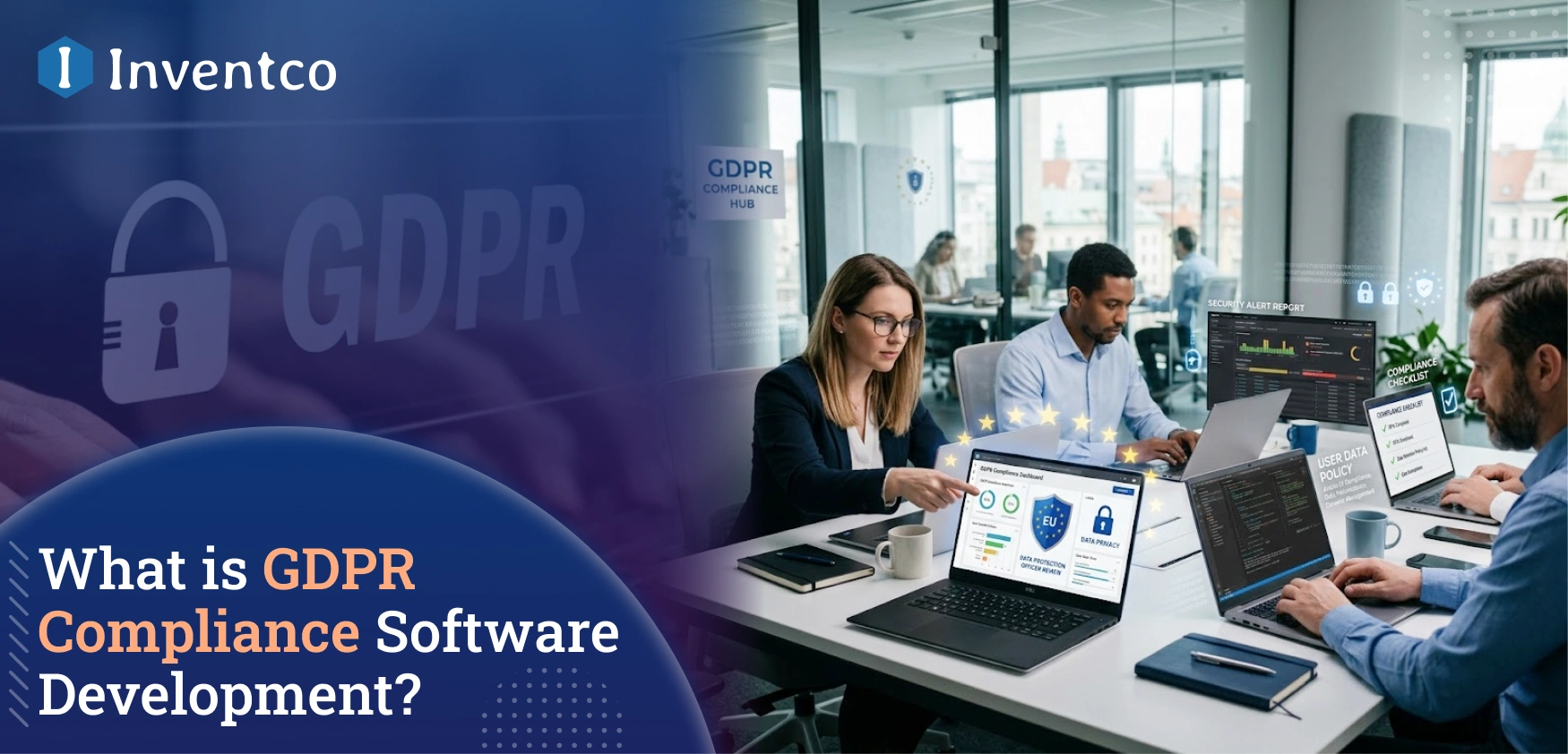 What is GDPR Compliance Software Development?