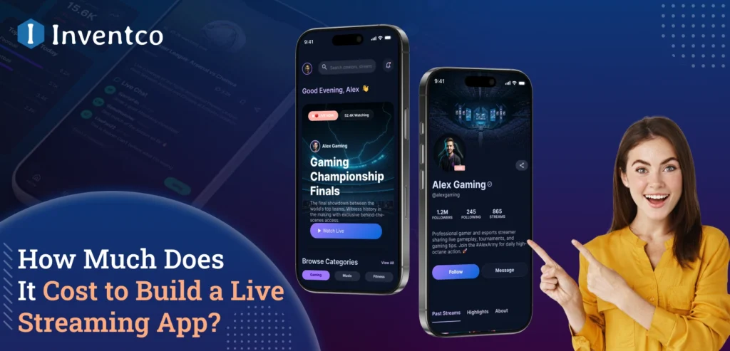 Live Streaming App Development Cost